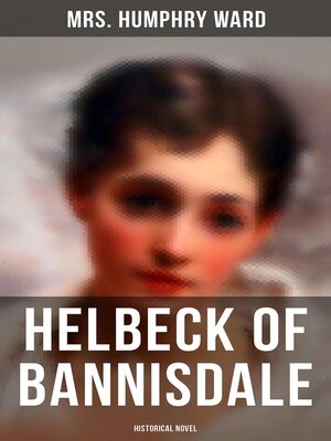 cover image of Helbeck of Bannisdale (Historical Novel)